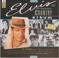 Elvis Presley : The Definitive - Country Album